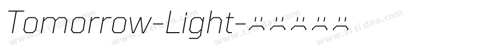 Tomorrow-Light字体转换 Tomorrow-Light字体转换