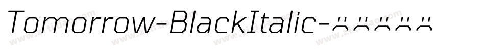 Tomorrow-BlackItalic字体转换