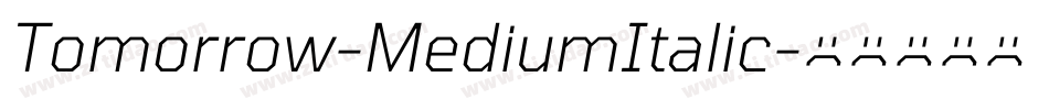 Tomorrow-MediumItalic字体转换