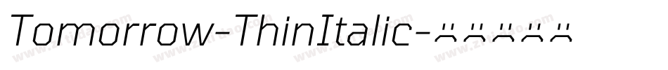 Tomorrow-ThinItalic字体转换