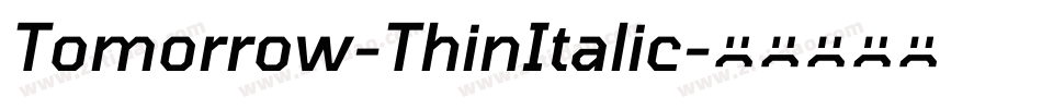Tomorrow-ThinItalic字体转换