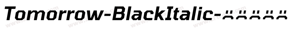 Tomorrow-BlackItalic字体转换