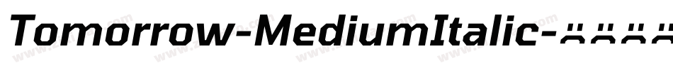 Tomorrow-MediumItalic字体转换