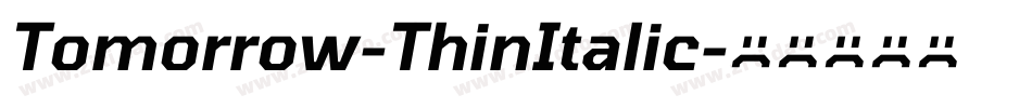 Tomorrow-ThinItalic字体转换