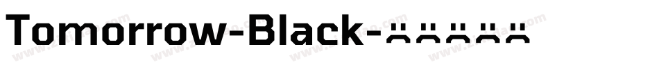 Tomorrow-Black字体转换