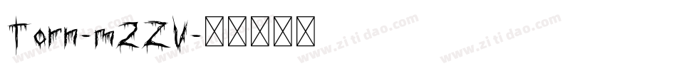 Torn-m2ZV字体转换