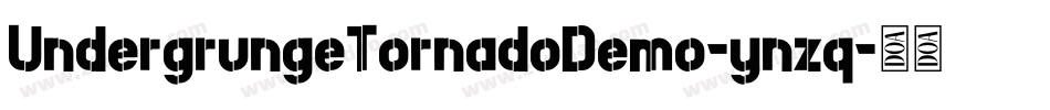 UndergrungeTornadoDemo-ynzq字体转换