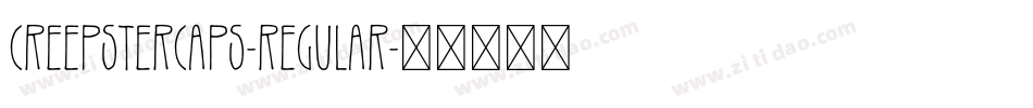 CreepsterCaps-Regular字体转换