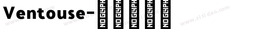 Ventouse字体转换
