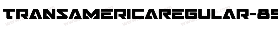 TransAmericaRegular-893n字体转换