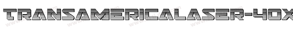 TransAmericaLaser-40X4字体转换