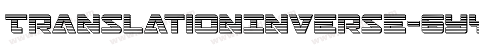 TranslationInverse-6Yylo字体转换