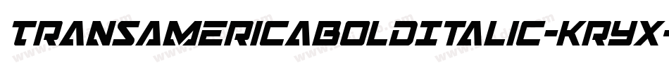 TransAmericaBoldItalic-KrYX字体转换