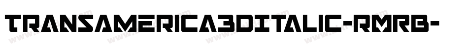TransAmerica3DItalic-rMRB字体转换