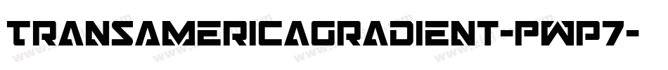 TransAmericaGradient-Pwp7字体转换