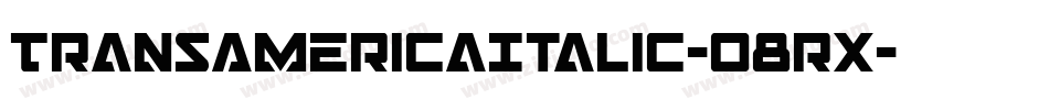 TransAmericaItalic-o8rx字体转换