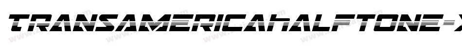 TransAmericaHalftone-XoBG字体转换