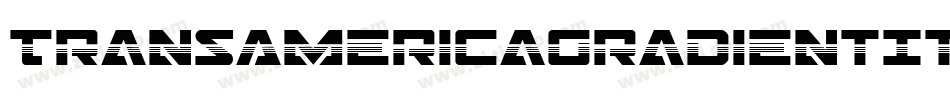 TransAmericaGradientItalic-LMe3字体转换