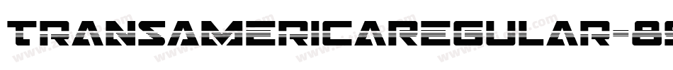 TransAmericaRegular-893n字体转换
