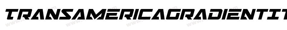 TransAmericaGradientItalic-LMe3字体转换