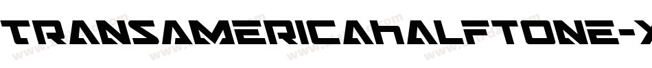 TransAmericaHalftone-XoBG字体转换