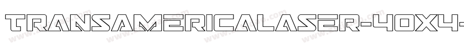 TransAmericaLaser-40X4字体转换