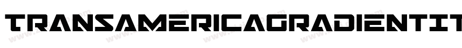 TransAmericaGradientItalic-LMe3字体转换