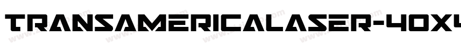 TransAmericaLaser-40X4字体转换