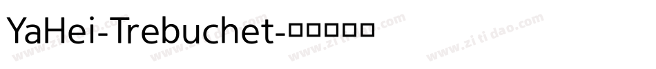 YaHei-Trebuchet字体转换