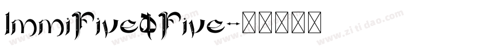 ImmiFiveOFive字体转换