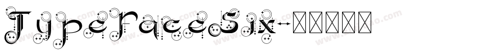 TypefaceSix字体转换