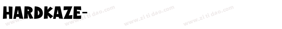 HARDKAZE字体转换