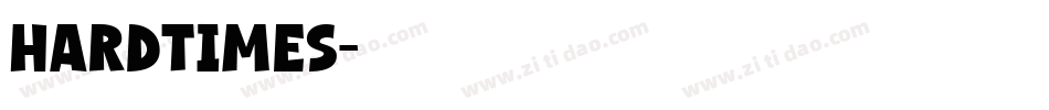 HardTimes字体转换