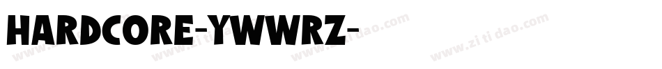 Hardcore-ywwRZ字体转换