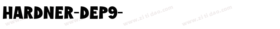 Hardner-Dep9字体转换