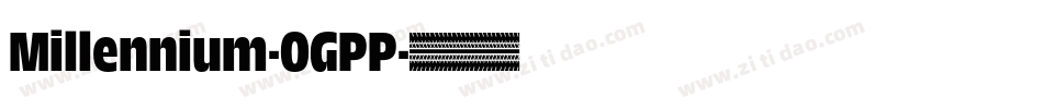 Millennium-OGPP字体转换