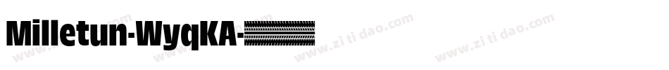 Milletun-WyqKA字体转换