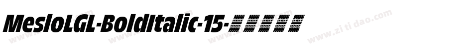 MesloLGL-BoldItalic-15字体转换