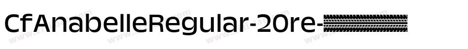CfAnabelleRegular-20re字体转换