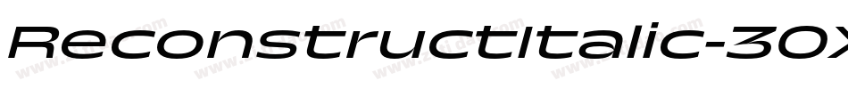 ReconstructItalic-30Xp字体转换