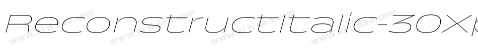 ReconstructItalic-30Xp字体转换