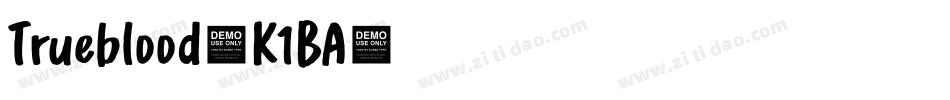 Trueblood-K1BA字体转换