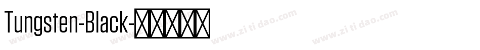 Tungsten-Black字体转换