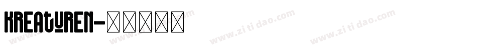 Kreaturen字体转换