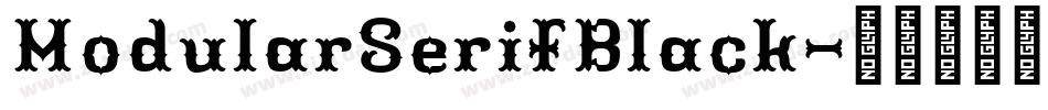 ModularSerifBlack字体转换