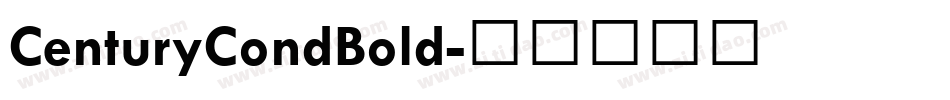 CenturyCondBold字体转换 CenturyCondBold字体转换