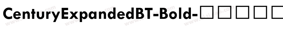 CenturyExpandedBT-Bold字体转换 CenturyExpandedBT-Bold字体转换