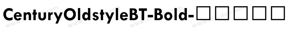 CenturyOldstyleBT-Bold字体转换