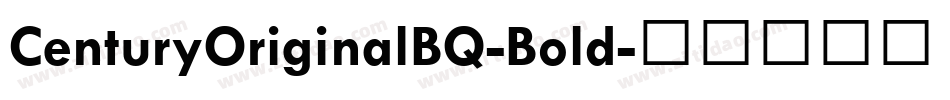 CenturyOriginalBQ-Bold字体转换