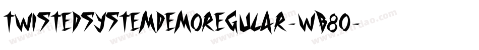 TwistedSystemDemoRegular-WB8O字体转换